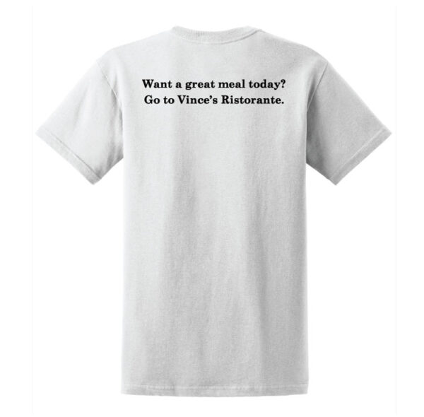 "Want a Great Meal" Shirt